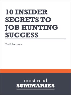 10 Insider Secrets to Job Hunting Success - Todd Bermont - ebook
